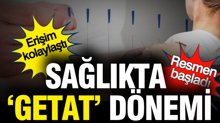 saglikta-getat-donemi-resmen-yururluge-girdi-fYLGrFfa