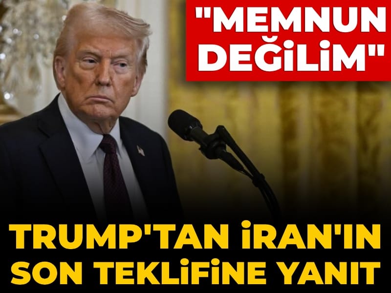 Trump’tan İran’ın Yeni Teklifine Tepki: “Memnun Değilim”